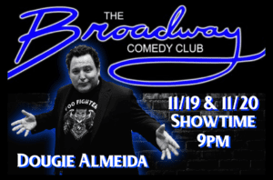 Nov 19-20, 2019 - Broadway Comedy Club- New York, NY.